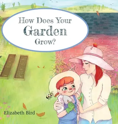 Come cresce il vostro giardino? - How Does Your Garden Grow?