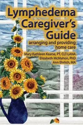 Guida per chi si prende cura del linfedema - Lymphedema Caregiver's Guide