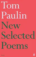 Nuove poesie scelte di Tom Paulin - New Selected Poems of Tom Paulin