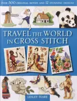 Viaggio nel mondo a punto croce - Travel the World in Cross Stitch