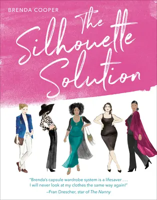 La soluzione Silhouette: Usare ciò che si ha per ottenere il look desiderato - The Silhouette Solution: Using What You Have to Get the Look You Want