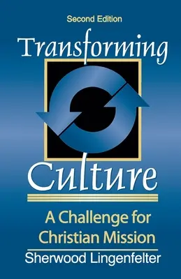 Trasformare la cultura: Una sfida per la missione cristiana - Transforming Culture: A Challenge for Christian Mission