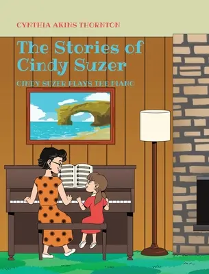 Le storie di Cindy Suzer: Cindy Suzer suona il pianoforte - The Stories of Cindy Suzer: Cindy Suzer Plays the Piano
