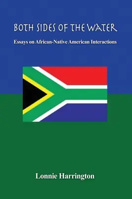 Entrambe le sponde dell'acqua: Saggi sulle interazioni tra africani e nativi americani - Both Sides of the Water: Essays on African-Native American Interactions