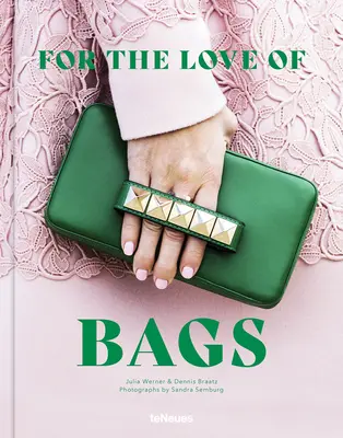Per amore delle borse - For the Love of Bags