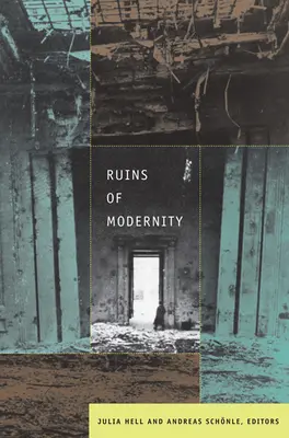 Le rovine della modernità - Ruins of Modernity