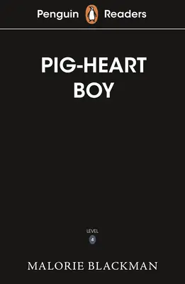 Penguin Readers Livello 4: Il ragazzo dal cuore di maiale (ELT Graded Reader) - Penguin Readers Level 4: Pig-Heart Boy (ELT Graded Reader)