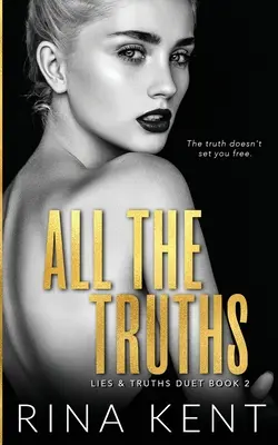 Tutte le verità: Un romanzo dark per adulti - All The Truths: A Dark New Adult Romance