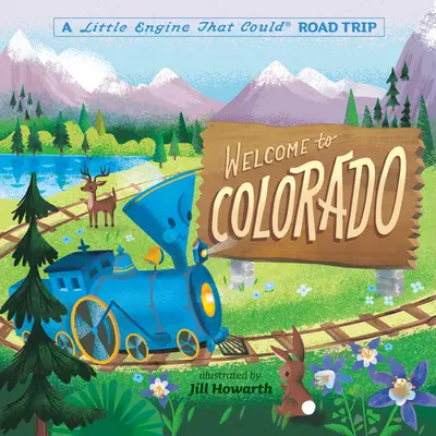 Benvenuti in Colorado: Viaggio in macchina di un piccolo motore che potrebbe - Welcome to Colorado: A Little Engine That Could Road Trip