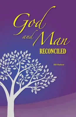 Dio e l'uomo riconciliati - God and Man Reconciled