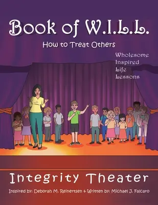 Libro di W.I.L.L.: Come trattare gli altri - Book of W.I.L.L.: How to Treat Others