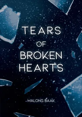 T E a RS di cuori infranti - T E a RS of Broken Hearts