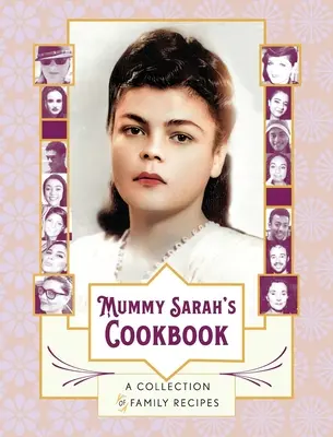 Il libro di cucina di mamma Sarah: Una raccolta di ricette di famiglia - Mummy Sarah's Cookbook: A Collection of Family Recipes