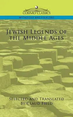 Leggende ebraiche del Medioevo - Jewish Legends of the Middle Ages