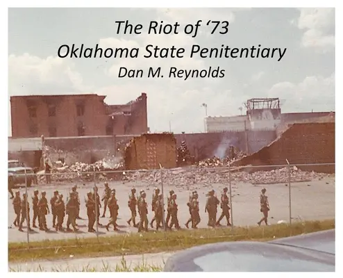 La rivolta del '73 nel penitenziario di Stato dell'Oklahoma - The Riot of '73 Oklahoma State Penitentiary