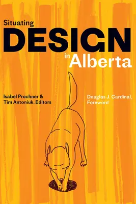 Situare il design in Alberta - Situating Design in Alberta