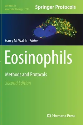 Eosinofili: Metodi e protocolli - Eosinophils: Methods and Protocols