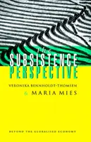 La prospettiva della sussistenza: Oltre l'economia globalizzata - The Subsistence Perspective: Beyond the Globalised Economy