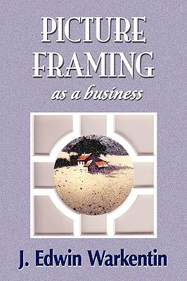 L'IMMAGINE come attività commerciale - PICTURE FRAMING as a Business