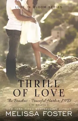 Emozione d'amore (Amore in fiore: I Braden) - Thrill of Love (Love in Bloom: The Bradens)
