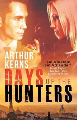 I giorni dei cacciatori: Intrighi, disordini e storie d'amore nell'Italia del sole - Days of the Hunters: Intrigue, Mayhem, and Romance in Sunny Italy