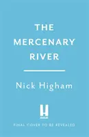 Mercenary River - Avidità privata, bene pubblico: Una storia dell'acqua di Londra - Mercenary River - Private Greed, Public Good: A History of London's Water