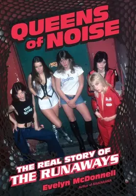 Le regine del rumore: La vera storia delle Runaways - Queens of Noise: The Real Story of the Runaways