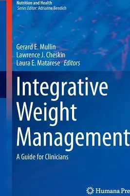 Gestione integrale del peso: Una guida per i medici - Integrative Weight Management: A Guide for Clinicians