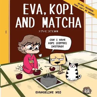 Eva, Kopi e Matcha - Eva, Kopi and Matcha