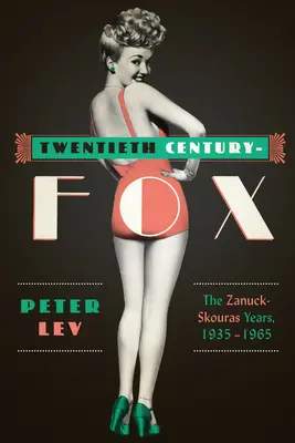 Twentieth Century-Fox: Gli anni di Zanuck-Skouras, 1935-1965 - Twentieth Century-Fox: The Zanuck-Skouras Years, 1935-1965