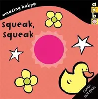 Il bambino fantastico: Squittire, squittire - Amazing Baby: Squeak, Squeak