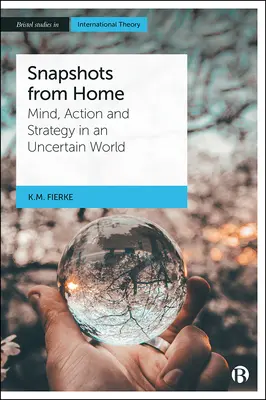 Istantanee da casa: Mente, azione e strategia in un mondo incerto - Snapshots from Home: Mind, Action and Strategy in an Uncertain World