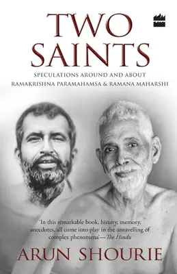 Due santi: Speculazioni intorno e su Ramakrishna Paramahamsa e Ramana Maharishi - Two Saints: Speculations Around and About Ramakrishna Paramahamsa and Ramana Maharishi
