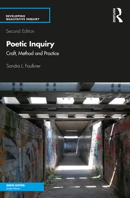 Inchiesta poetica: Artigianato, metodo e pratica - Poetic Inquiry: Craft, Method and Practice