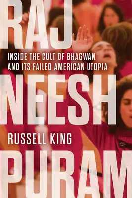 Rajneeshpuram: Dentro il culto di Bhagwan e la sua fallita utopia americana - Rajneeshpuram: Inside the Cult of Bhagwan and Its Failed American Utopia