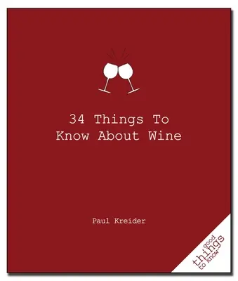 34 cose da sapere sul vino - 34 Things to Know about Wine