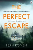 La fuga perfetta - Il thriller psicologico ricco di colpi di scena che vi terrà inchiodati fino alla fine - Perfect Escape - The twisty psychological thriller that will keep you guessing until the end