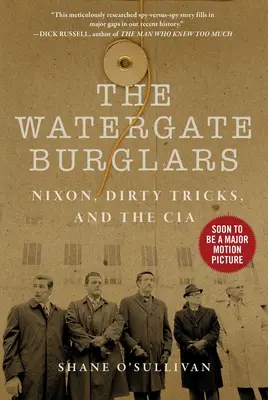 I ladri del Watergate: Nixon, i trucchi sporchi e la CIA - Watergate Burglars: Nixon, Dirty Tricks, and the CIA