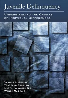 Delinquenza giovanile: Comprendere le origini delle differenze individuali - Juvenile Delinquency: Understanding the Origins of Individual Differences