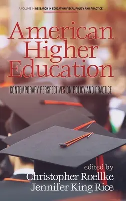 L'istruzione superiore americana: Prospettive contemporanee di politica e pratica - American Higher Education: Contemporary Perspectives on Policy and Practice