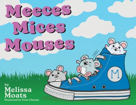 Mici Mici Mici - Meeces Mices Mouses