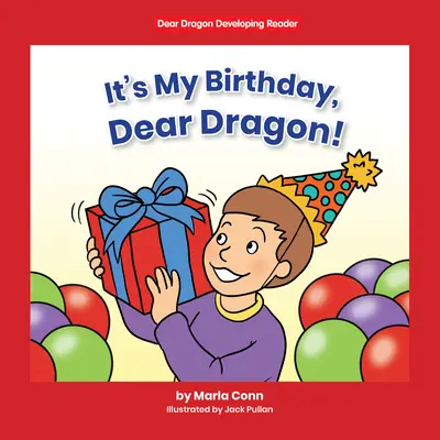 È il mio compleanno, caro drago! Livello B - It's My Birthday, Dear Dragon!: Level B