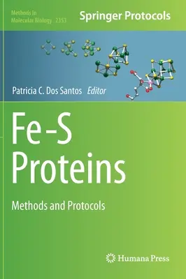 Proteine Fe-S: Metodi e protocolli - Fe-S Proteins: Methods and Protocols