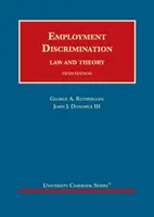 Discriminazione sul lavoro - Diritto e teoria - Employment Discrimination - Law and Theory