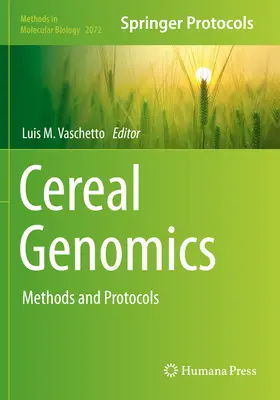 Genomica dei cereali: Metodi e Protocolli - Cereal Genomics: Methods and Protocols
