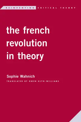 La rivoluzione francese in teoria - The French Revolution in Theory