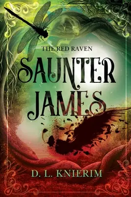 Il corvo rosso: Saunter James: Saunter James - The Red Raven: Saunter James: Saunter James