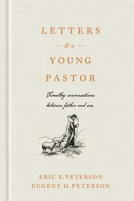 Lettere a un giovane pastore: Conversazioni di Timothy tra padre e figlio - Letters to a Young Pastor: Timothy Conversations Between Father and Son