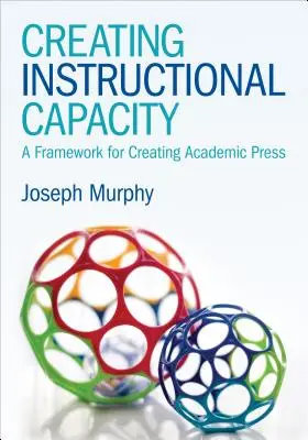 Creare capacità didattica: Un quadro per la creazione di stampa accademica - Creating Instructional Capacity: A Framework for Creating Academic Press