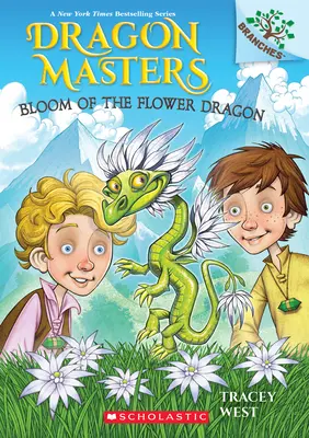 La fioritura del drago dei fiori: Un libro di rami (Dragon Masters #21) - Bloom of the Flower Dragon: A Branches Book (Dragon Masters #21)